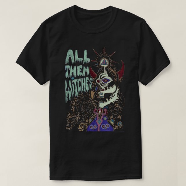 all them witches s, all them witches, Witches, all T Shirt (Design framsida)