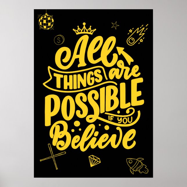 All things are possible if you believe. Motivation Poster (Framsidan)