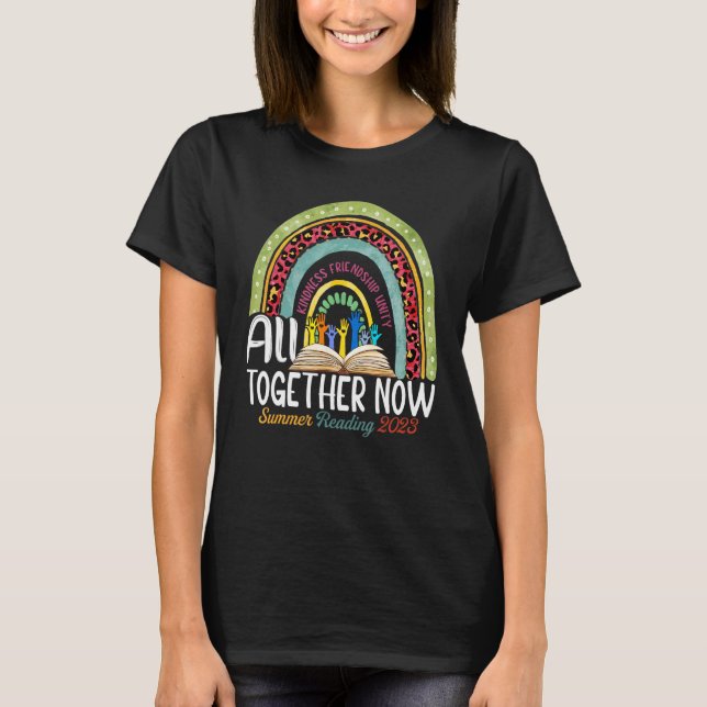 All Together Now Summer Reading 2023 Rainbow Hand  T Shirt (Framsida)