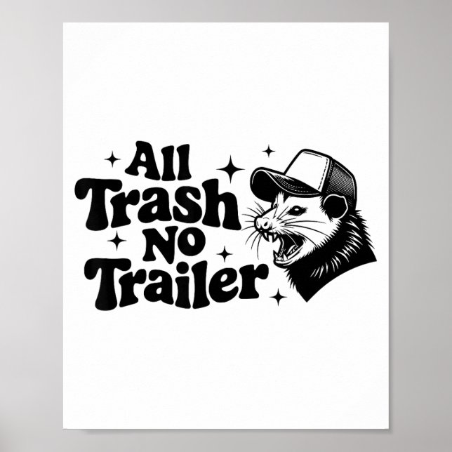 All Trash No Trailer Redneck Ironic Ossum Quote Gi Poster (Framsidan)
