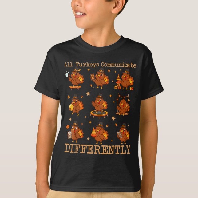 All Turkeys Communicate Differently Thanksgiving A T Shirt (Framsida)