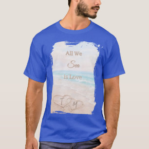 All We Sea Is Love Strand Hjärter Sand Blå Brudgum T Shirt