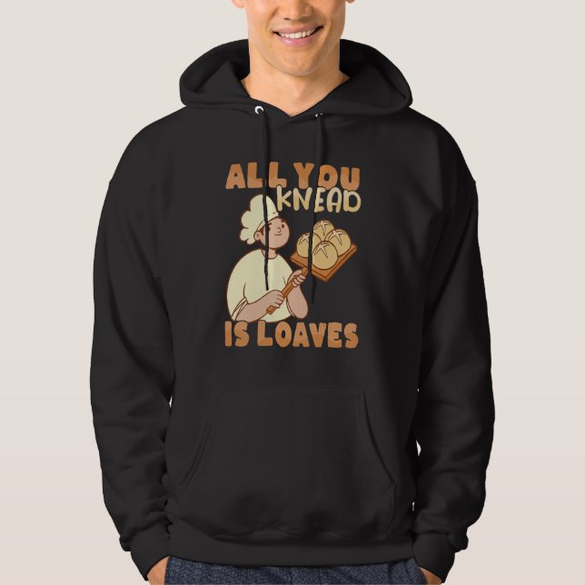 All you knead is Loaves Bakery Donut Cake Baker Hoodie (Framsida)