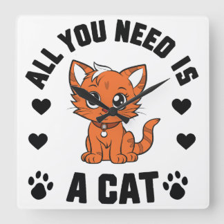 All You Need Is A Cat T-Shirt Cute Cat Lover Shirt Fyrkantig Klocka