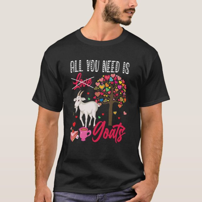 All You Need Is Goats Valentine's Day Hearts Farme T Shirt (Framsida)