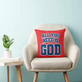 All you need is God Kudde