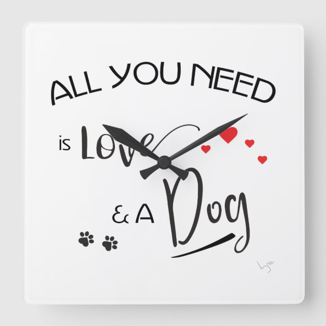 All-you-need-is-Kärlek-and-a-Hund! Grafik Fyrkantig Klocka (Framsida)