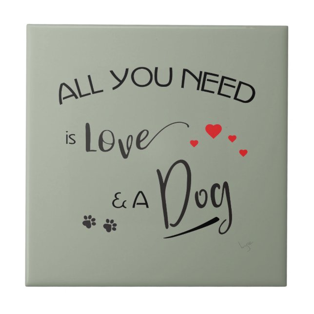 All-you-need-is-Kärlek-and-a-Hund! Grafik Kakelplatta (Framsidan)