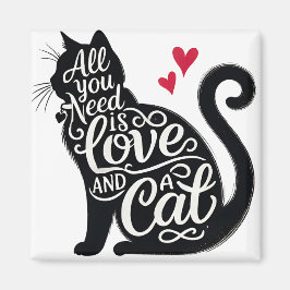 All You need is Love and a Cat Magnet