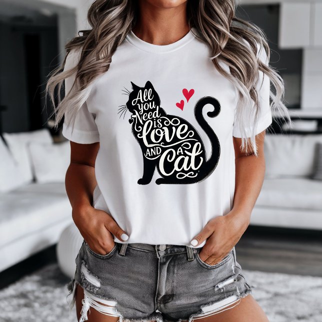 All You need is Love and a Cat t-shirt (Personalize this cute All you need is Love and a cat design. )