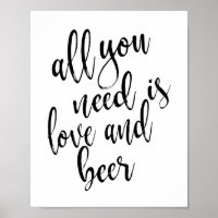 All You Need is Love and Beer 8x10 skylt