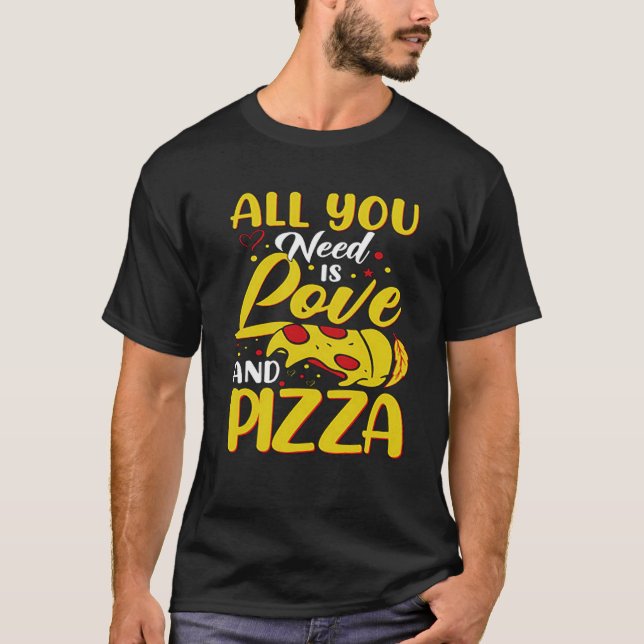 All You need is Love And Pizza Love Loading Valent T Shirt (Framsida)
