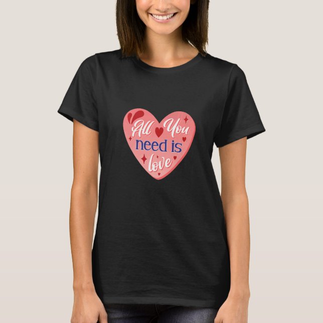 All You Need Is Love Möhippa T Shirt (Framsida)