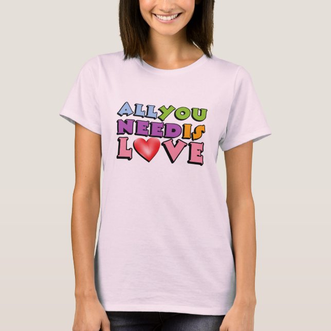 All You Need Is Love T-Shirt (Framsida)