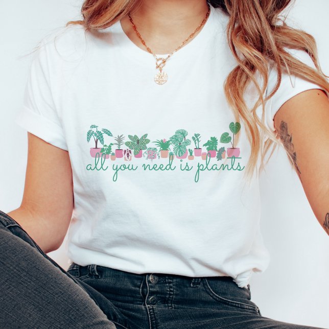 All You Need Is Plants Cute Aesthetic TShirt T Shirt (Skapare uppladdad)