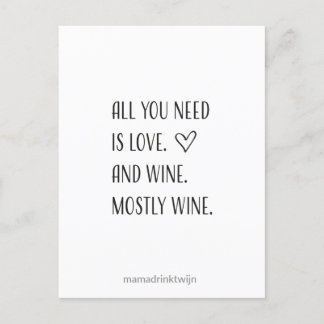 All you need is wine, grappige quote kaart helg vykort