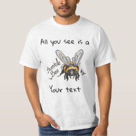 All you see, Bumble Bee T Shirt