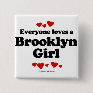Alla älskar en Brooklyn flicka Knapp