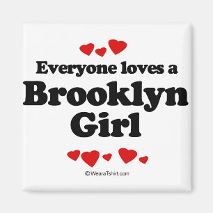 Alla älskar en Brooklyn flicka Magnet
