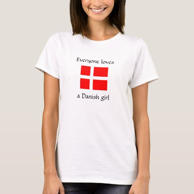 Alla älskar en danskaflickautslagsplats t-shirt (Framsida)