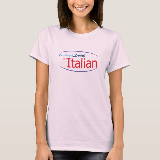 Alla älskar en italiensk damskjorta tee (Framsida)
