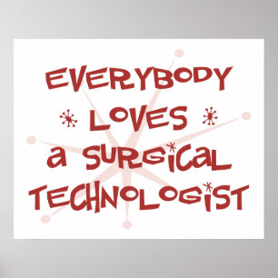 Alla älskar en kirurgisk Technologist Poster