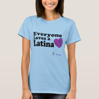 Alla älskar en Latina T Shirt