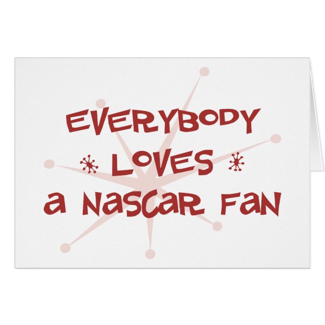 Alla älskar en NASCAR-fläkt Hälsningskort (Framsidan Horizontal)