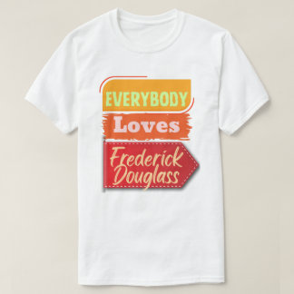 Alla älskar Frederick Douglass Svart T-Shirt