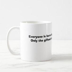 Alla är den födda höger handedOnly den begåvad Kaffemugg