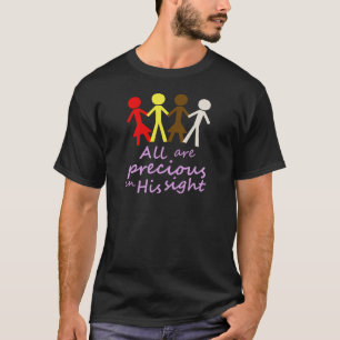 Alla är dyrbara i hans sikt t shirt