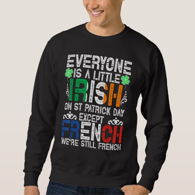 Alla är en liten irländare på St Patrick Day Excep Lång Ärmad Tröja (Framsida)