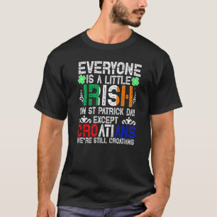 Alla är en liten irländare på St Patrick Day Excep T Shirt