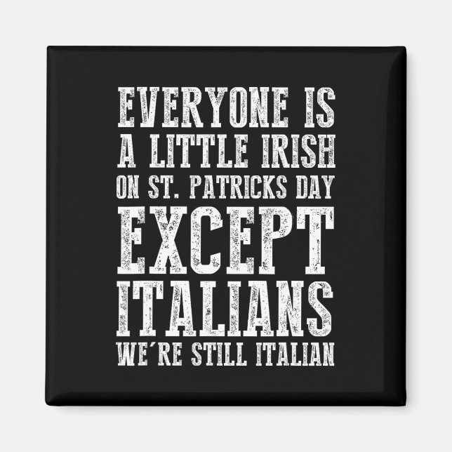 Alla är en liten irländsk St. Patricks Day förutom Magnet (Framsidan)