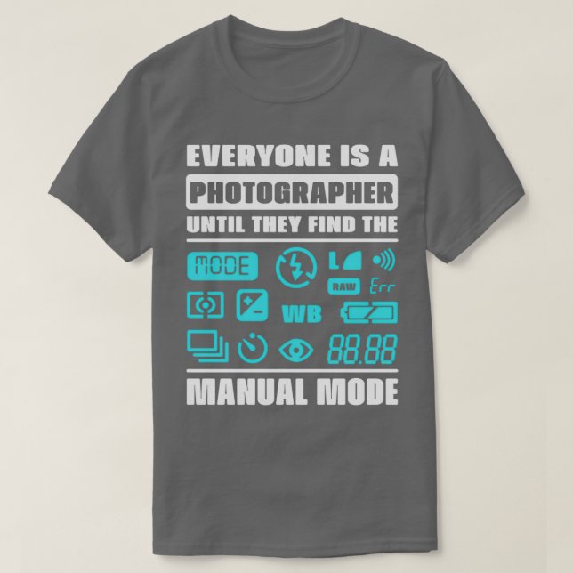 Alla är fotografer tills de hittar morsa t shirt (Design framsida)