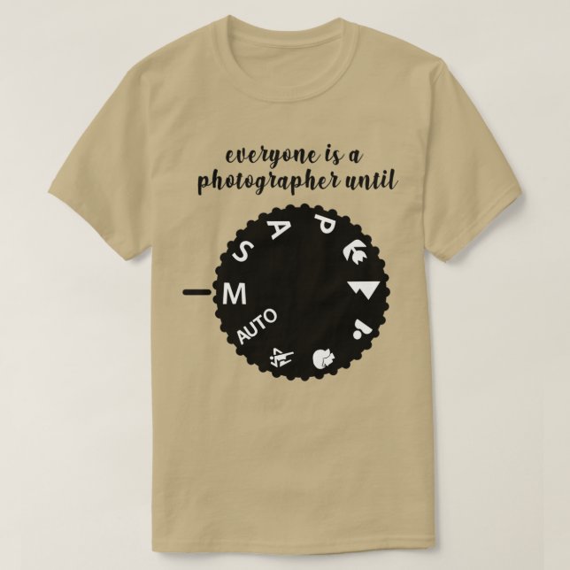 Alla är fotografer tills (manuellt läge)  t shirt (Design framsida)