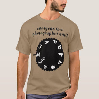 Alla är fotografer tills (manuellt läge) t shirt