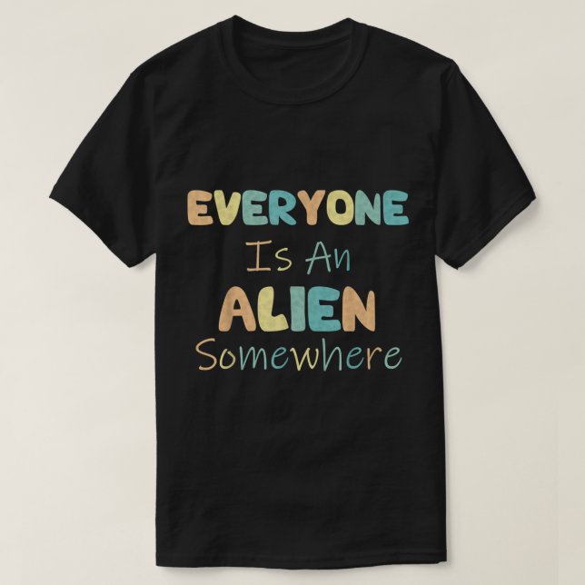 Alla är främmande någonstans t shirt (Design framsida)