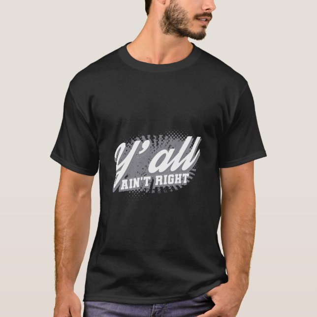 Alla är inte Höger på södra Ord Gift Desi T Shirt (Framsida)