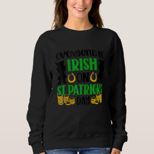 Alla är iriska på Saint patrick DayFunny Say T Shirt