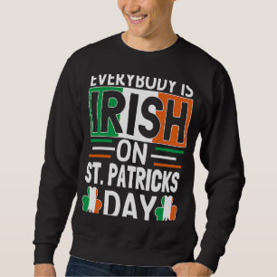Alla är irländska på St patricks day Irish Shamr Lång Ärmad Tröja