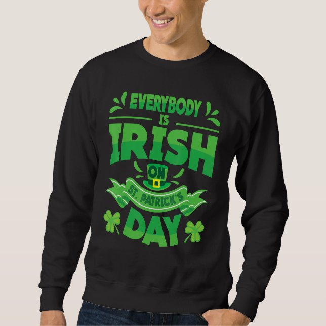 Alla är irländska på St patrick's day, St Paddy Lång Ärmad Tröja (Framsida)