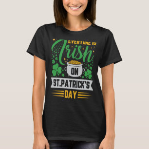ALLA ÄR IRLÄNDSKA PÅ ST PATRICK'S DAY T SHIRT