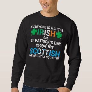 Alla är irländska utom Skottland på St Patrick's Lång Ärmad Tröja