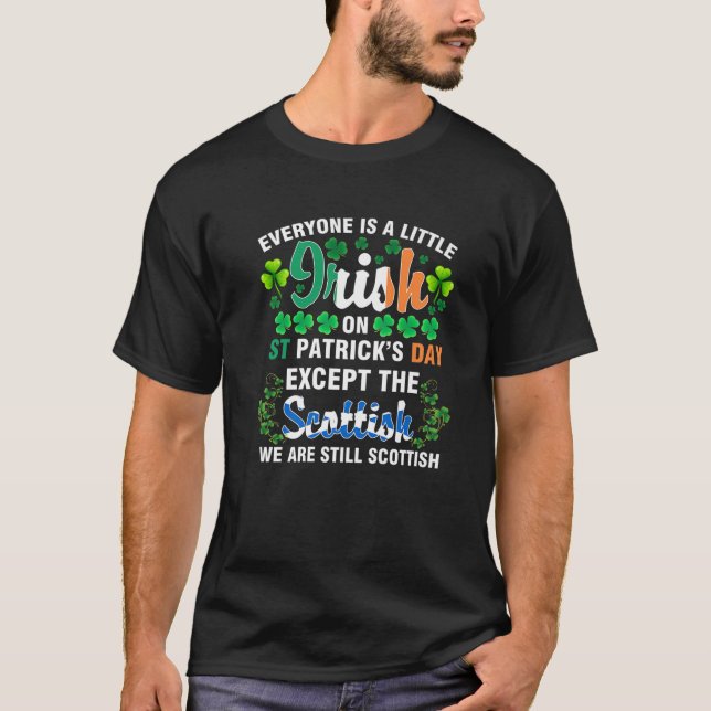 Alla är irländska utom Skottland på St. Patrick's T Shirt (Framsida)