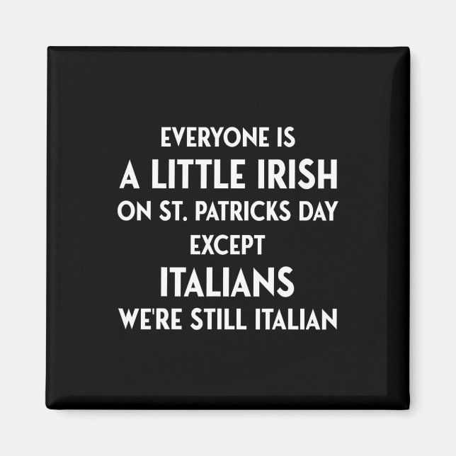 Alla är lite irländska St. Patricks Day förutom Magnet (Framsidan)