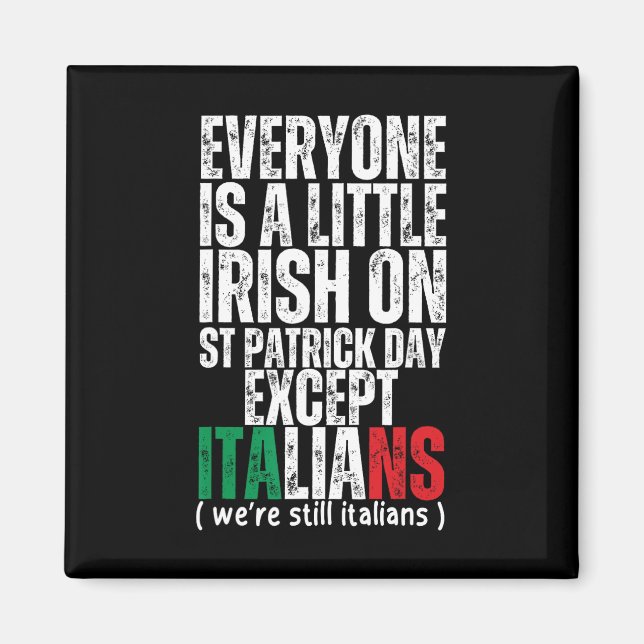 Alla är lite irländska St Patricks Day förutom  Magnet (Framsidan)