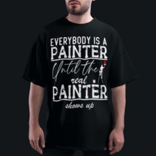 Alla är målare tills den riktiga Coolan för målare T Shirt