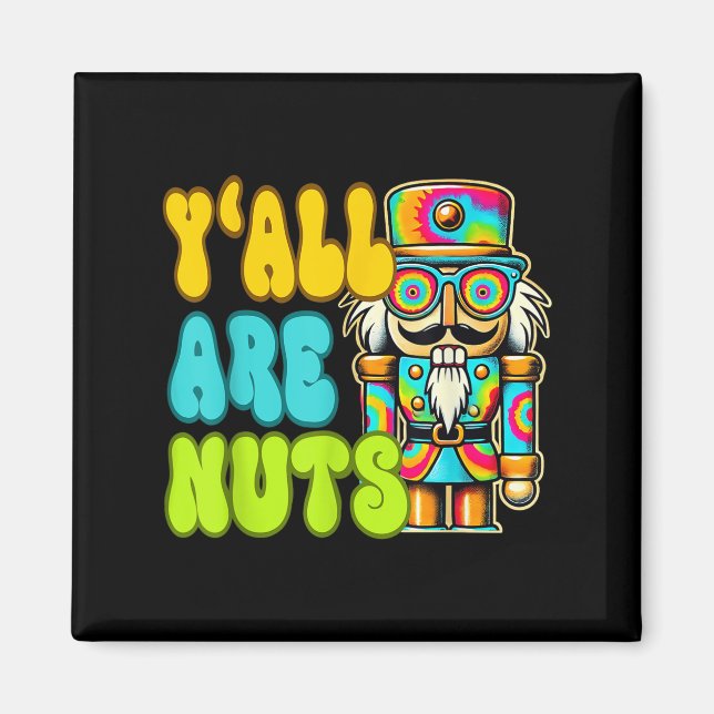 Alla är Nöt Nutcracker Funny Julafton Pajamas Merr Magnet (Framsidan)