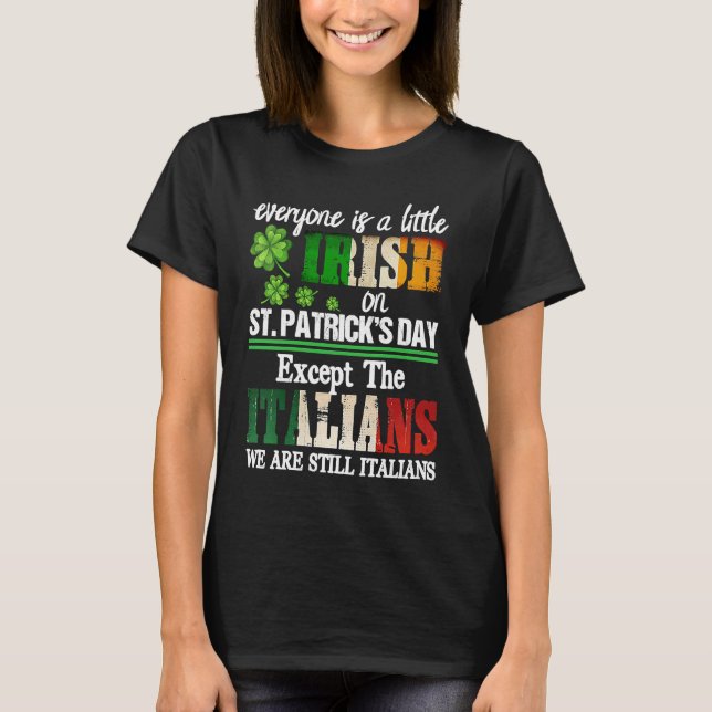 Alla är små iriska på St patricks day utom T Shirt (Framsida)